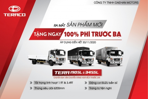 KHUYẾN MÃI 100% LỆ PHÍ TRƯỚC BẠ KHI MUA XE TERA190SL VÀ TERA345SL