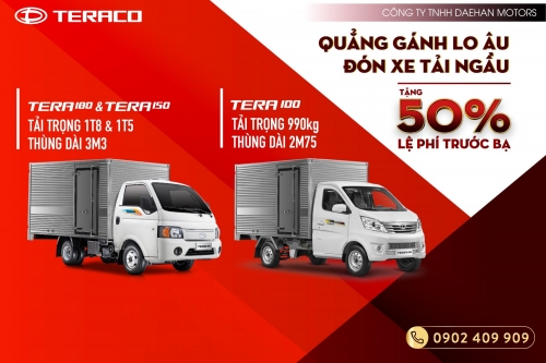 “QUẲNG GÁNH LO ÂU – ĐÓN XE TẢI NGẦU” VỚI ƯU ĐÃI 50% LỆ PHÍ TRƯỚC BẠ TỪ DAEHAN MOTORS